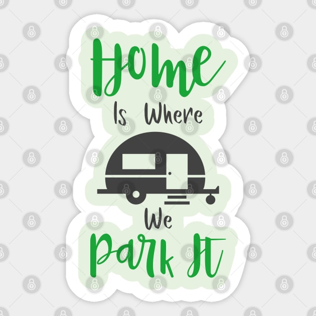 Perfect Camper Sticker by Happy Art Designs